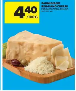Real Canadian Superstore PARMIGIANO REGGIANO CHEESE offer