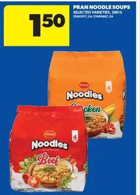 Real Canadian Superstore PRAN NOODLE SOUPS offer