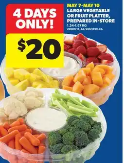 Real Canadian Superstore LARGE VEGETABLE OR FRUIT PLATTER offer