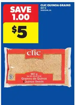 Real Canadian Superstore CLIC QUINOA GRAINS offer