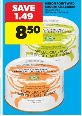 Real Canadian Superstore HERON POINT WILD CAUGHT CRAB MEAT offer