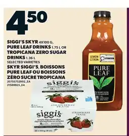 Valu-mart SKYR SIGGI'S, BOISSONS PURE LEAF OU BOISSONS ZÉRO SUCRE TROPICANA offer