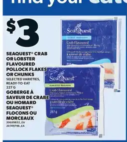 Valu-mart GOBERGE À SAVEUR DE CRABE OU HOMARD SEAQUEST FLOCONS OU MORCEAUX offer