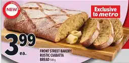 Metro FRONT STREET RUSTIC CIABATTA BREAD offer
