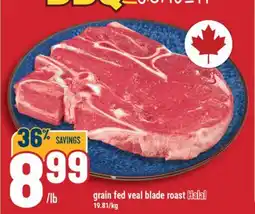Marché Adonis GRAIN FED VEAL BLADE ROAST offer
