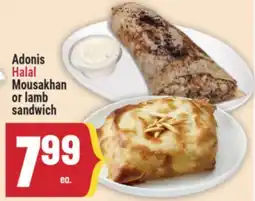 Marché Adonis Adonis Halal Mousakhan or lamb sandwich offer