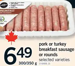 Fortinos PORK OR TURKEY BREAKFAST SAUSAGE OR ROUNDS, 300/350 G offer