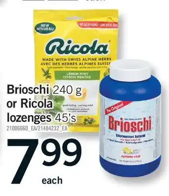 Fortinos BRIOSCHI, 240 G OR RICOLA LOZENGES, 45' S offer