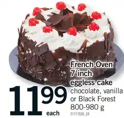 Fortinos FRENCH OVEN 7 INCH EGGLESS CAKE offer