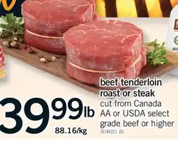 Fortinos BEEF TENDERLOIN ROAST OR STEAK offer