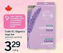 Fortinos CRATE 61 ORGANICS SOAP BAR offer