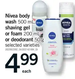 Fortinos NIVEA BODY WASH, 500 ML, SHAVING GEL OR FOAM, 200 ML, OR DEODORANT, 50 G offer