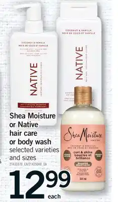 Fortinos Shea Moisture or Native or hair care or body wash offer
