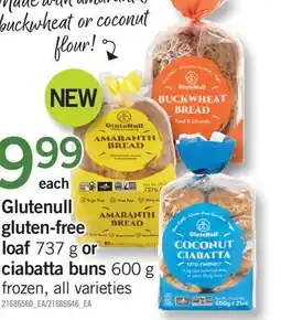 Fortinos GLUTENULL GLUTEN-FREE LOAF, 737 G CIABATTA BUNS, 600 G offer