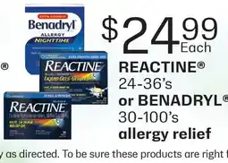 Fortinos REACTINE , 24-36' S OR BENADRYL , 30-100' S ALLERGY RELIEF offer