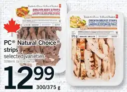 Fortinos PC NATURAL CHOICE STRIPS, 300/375 G offer