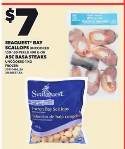 Loblaws SEAQUEST BAY SCALLOPS UNCOOKED, 100-150 PER LB, 400 G OR ASC BASA STEAKS UNCOOKED, 1 KG offer