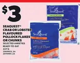 Loblaws SEAQUEST CRAB OR LOBSTER FLAVOURED POLLOCK FLAKES OR CHUNKS offer