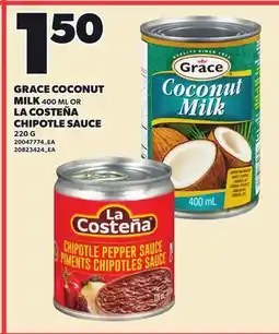 Loblaws GRACE COCONUT MILK, 400 ML OR LA COSTEÑÑA CHIPOTLE SAUCE, 220 G offer