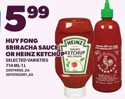 Loblaws HUY FONG SRIRACHA SAUCE OR HEINZ KETCHUP, 714 ML-1 L offer
