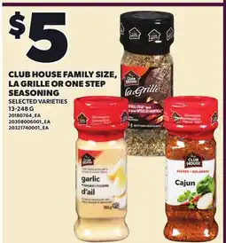 Loblaws CLUB HOUSE FAMILY SIZE, LA GRILLE OR ONE STEP SEASONING offer