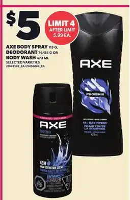 Loblaws AXE BODY SPRAY, 113 G, DEODORANT, 76/85 G OR BODY WASH, 473 ML offer