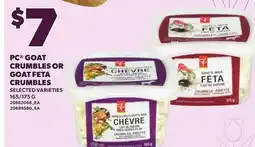 Loblaws PC GOAT CRUMBLES OR GOAT FETA CRUMBLES, 165/175 G offer