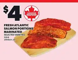 Loblaws FRESH ATLANTIC SALMON PORTIONS MARINATED offer