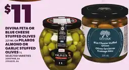 Loblaws DIVINA FETA OR BLUE CHEESE STUFFED OLIVES, 221 ML OR PILAROS ALMOND OR GARLIC STUFFED OLIVES, 1 L offer