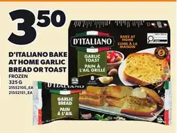 Loblaws D'ITALIANO BAKE AT HOME GARLIC BREAD OR TOAST offer