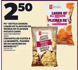 Independent Grocer PC KETTLE COOKED, LOADS OF FLAVOUR OR WORLD OF FLAVOUR POTATO CHIPS offer