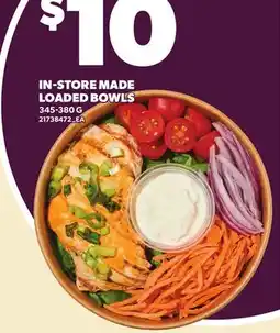 Independent Grocer IN-STORE MADE LOADED BOWLS offer