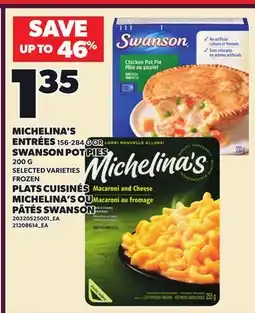 Independent Grocer MICHELINA'S ENTRÉES 156-284 G OR SWANSON POT PIES 200 G offer