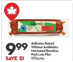 Longo's duBreton Raised Without Antibiotics Marinated Boneless Pork Loin File offer