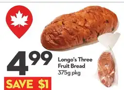 Longo's Three Fruit Bread offer