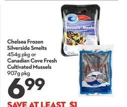 Longo's Chelsea Frozen Silverside Smelts 454g pkg or Canadian Cove Fresh Cultivated Mussels 907g pkg offer