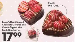Longo's Heart-Shaped Chocolate-Covered Brie Cheese Topped with Fresh Strawberries offer