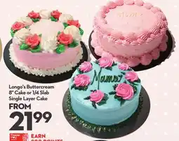 Longo's Buttercream 8 Cake or/4 Slab Single Layer Cake offer