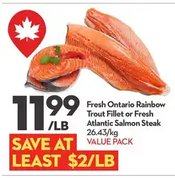 Longo's Fresh Ontario Rainbow Trout Fillet or Fresh Atlantic Salmon Steak offer