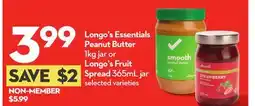 Longo's Essentials Peanut Butter 1kg jar or Fruit Spread 365mL jar offer