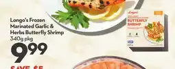 Longo's Frozen Marinated Garlic & Herbs Butterfly Shrimp offer