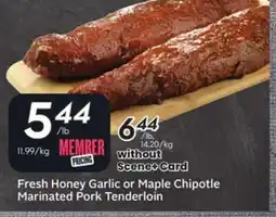 Sobeys Fresh Honey Garlic or Maple Chipotle Marinated Pork Tenderloin offer