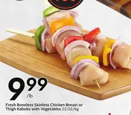 Sobeys Fresh Boneless Skinless Chicken Breast or Thigh Kabobs with Vegetables offer