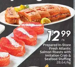 Sobeys Prepared In-Store Fresh Atlantic Salmon Roasts with Imitation Crab & Seafood Stuffing offer