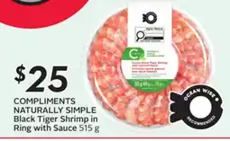 Sobeys COMPLIMENTS NATURALLY SIMPLE Black Tiger Shrimp in Ring with Sauce offer