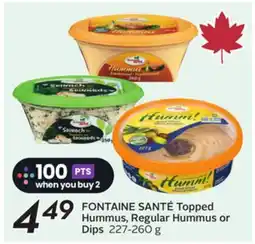 Sobeys FONTAINE SANTÉ Topped Hummus, Regular Hummus or Dips offer