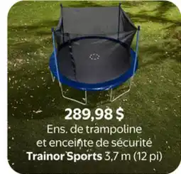 Walmart Ens. de trampoline et enceinte de sécurité Trainor Sports 3,7 m (12 pi) offer