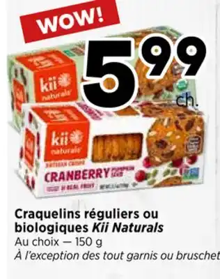 Val-Mont Craquelins réguliers ou biologiques Kii Naturals offer