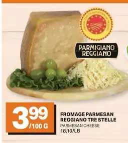 L'Intermarché FROMAGE PARMESAN REGGIANO | PARMESAN CHEESE offer