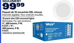 RONA Valu+ 4, 650 lumens, 9 W, 5 CCT. 12-pack slim LED recessed lights offer
